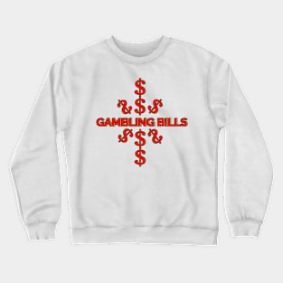 Gambling bill 10 Crewneck Sweatshirt